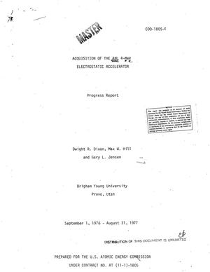 Acquisition of the ANL 4-MeV Electrostatic Accelerator. Progress Report, September 1, 1976--August 31, 1977