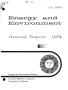 Report: Energy and environment annual report 1974. [Environmental Research pr…