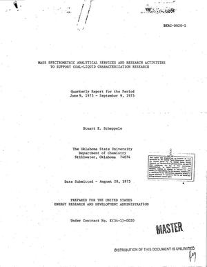 Mass spectrometric analytical services and research activities to support coal-liquid characterization research. Quarterly report, June 9, 1975--September 9, 1975