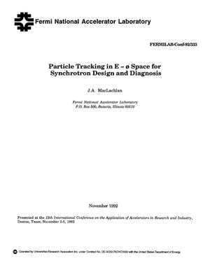 Particle tracking in E [minus] [phi] space for synchrotron design and diagnosis