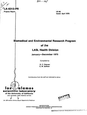 Biomedical and Environmental Research Program of the LASL Health Division. Progress report, January--December 1975