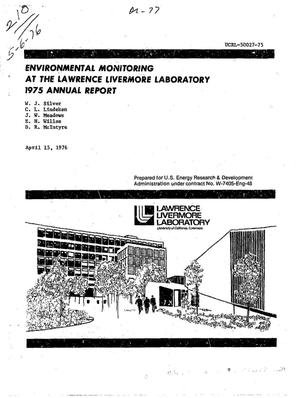 Environmental monitoring at the Lawrence Livermore Laboratory, 1975 annual report