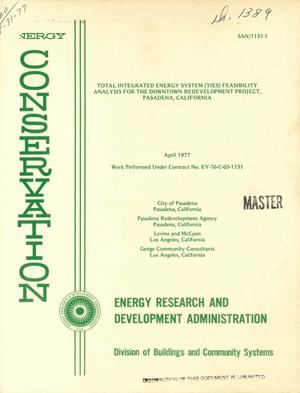 Total integrated energy system (TIES) feasibility analysis for the downtown redevelopment project, Pasadena, California