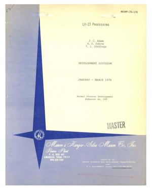 LX-13 processing. Progress report, January--March 1976
