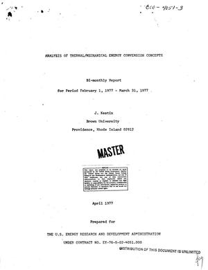 Analysis of thermal/mechanical energy conversion concepts. Bi-monthly report, February 1, 1977--March 31, 1977