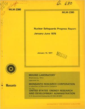 Nuclear safeguards progress report, January--June 1976