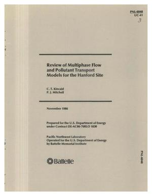 Review of multiphase flow and pollutant transport models for the Hanford site