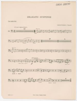 Primary view of object titled 'Dramatic Suspense: Trombone Part'.
