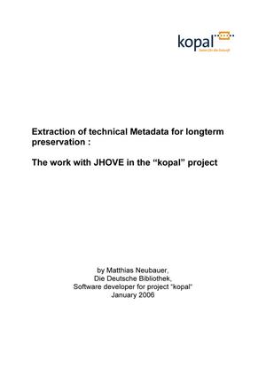 Primary view of object titled 'Extraction of Technical Metadata for Longterm Preservation : The Work With JHOVE in the “Kopal” Project'.
