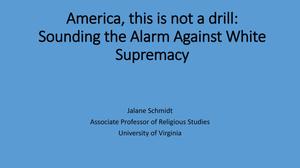 America, this is not a drill: Sounding the Alarm Against White Supremacy