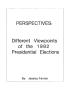 Thumbnail image of item number 1 in: 'Perspectives: Different viewpoints of the 1992 Presidential Elections'.