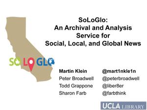 SoLoGlo: An Archival and Analysis Service for Social, Local, and Global News