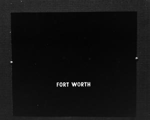 [Fort Worth slide]