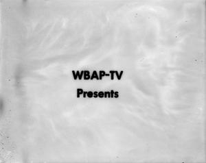 Primary view of object titled '[Slide for WBAP-TV]'.