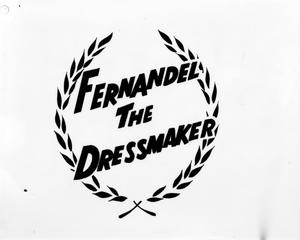 [Fernandel the dressmaker]
