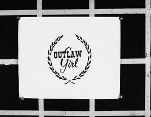 [Outlaw Girl slide]