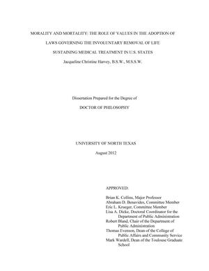 Primary view of object titled 'Morality and Mortality: the Role of Values in the Adoption of Laws Governing the Involuntary Removal of Life Sustaining Medical Treatment in Us States'.