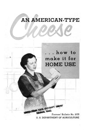 An American-type cheese : how to make it for home use.