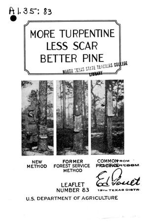 More Turpentine, Less Scar, Better Pine.