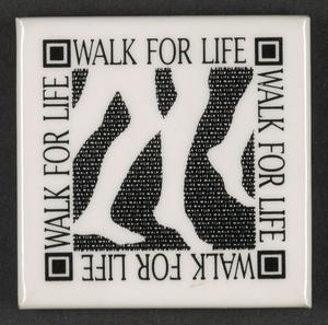 [Walk for Life button]