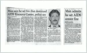 [Clipping: Man says he set fire that destroyed AIDS Resource Center, police say]