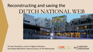 Reconstructing and saving the Dutch National Web