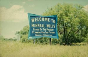 [Welcome to Mineral Wells]