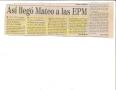 Thumbnail image of item number 1 in: '[Clipping: Así llegó Mateo a las EPM]'.