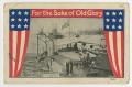 Thumbnail image of item number 1 in: '[For the Sake of Old Glory]'.