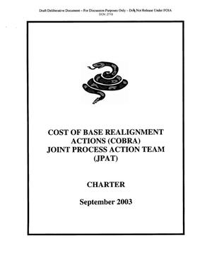 COST OF BASE REALIGNMENT ACTIONS (COBRA) JOINT PROCESS ACTION TEAM (JPAT) CHARTER