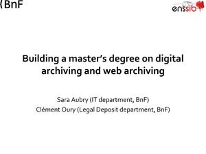Building a master's degree on digital archiving