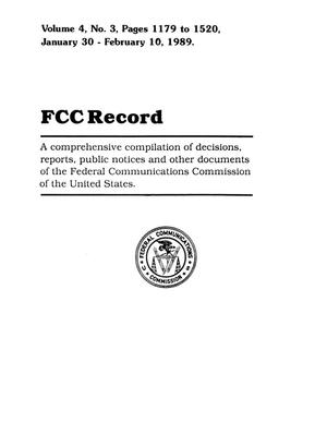 FCC Record, Volume 4, No. 3, Pages 1179 to 1520, January 30 - February 10, 1989