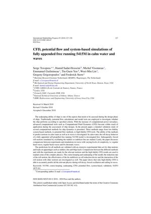 Computational Fluid Dynamics, potential flow and system-based simulations of fully appended free running 5415M in calm water and waves