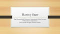 Presentation: [Presentation on the Research of Harvey Starr]