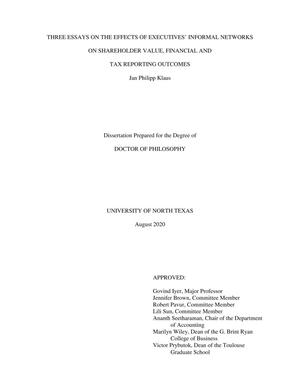 Three Essays on the Effects of Executives' Informal Networks on Shareholder Value, Financial and Tax Reporting Outcomes