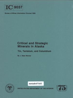 Critical and Strategic Minerals in Alaska: Tin, Tantalum, and Columbium