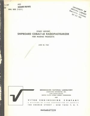 Primary view of object titled 'Shipboard Cobalt-60 Radiopasteurizer for Marine Products'.