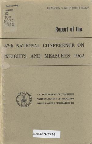 Report of the Forty-Seventh National Conference on Weights and Measures, 1962