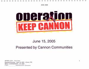 103-06A-RH6 - State Input - Regional Hearing - June 24, 2005 - Clovis, NM - Operation Keep Cannon - Presented by Cannon Communities