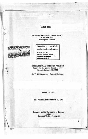 Experimental Breeder Project: Report for the Period March 1, 1949 Through January 31, 1950