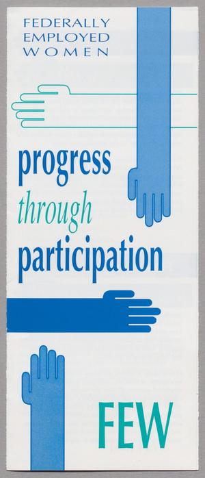 [Federally Employed Women, Progress Through Participation]