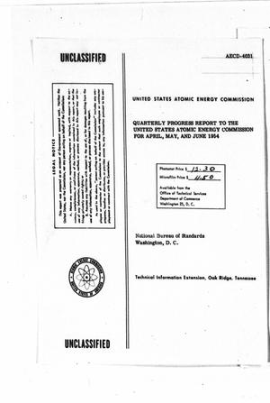 Quarterly Progress Report to the United States Atomic Energy Commission for April, May, and June 1954