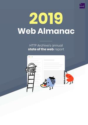 2019 Web Almanac: HTTP Archive's Annual State of the Web Report