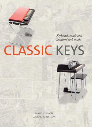 Primary view of object titled 'Classic Keys: Keyboard Sounds That Launched Rock Music'.
