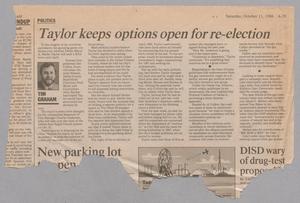 Primary view of object titled '[Clipping: Taylor keeps options open for re-election]'.