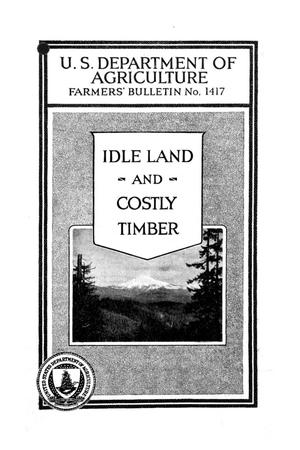Idle land and costly timber.