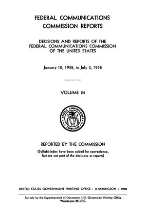 Primary view of object titled 'FCC Reports, Volume 24, January 10, 1958 to July 3, 1958'.