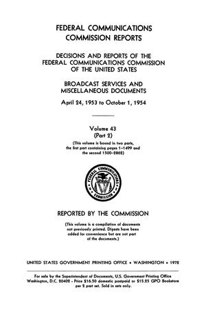 Primary view of object titled 'FCC Reports, Volume 43, Part 2, April 24, 1953 to October 1, 1954'.