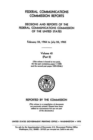 FCC Reports, Volume 45, Part 2, February 24, 1964 to July 26, 1965