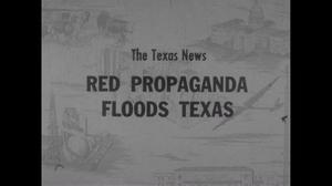 [News Clip: Red Propoaganda Floods Texas]